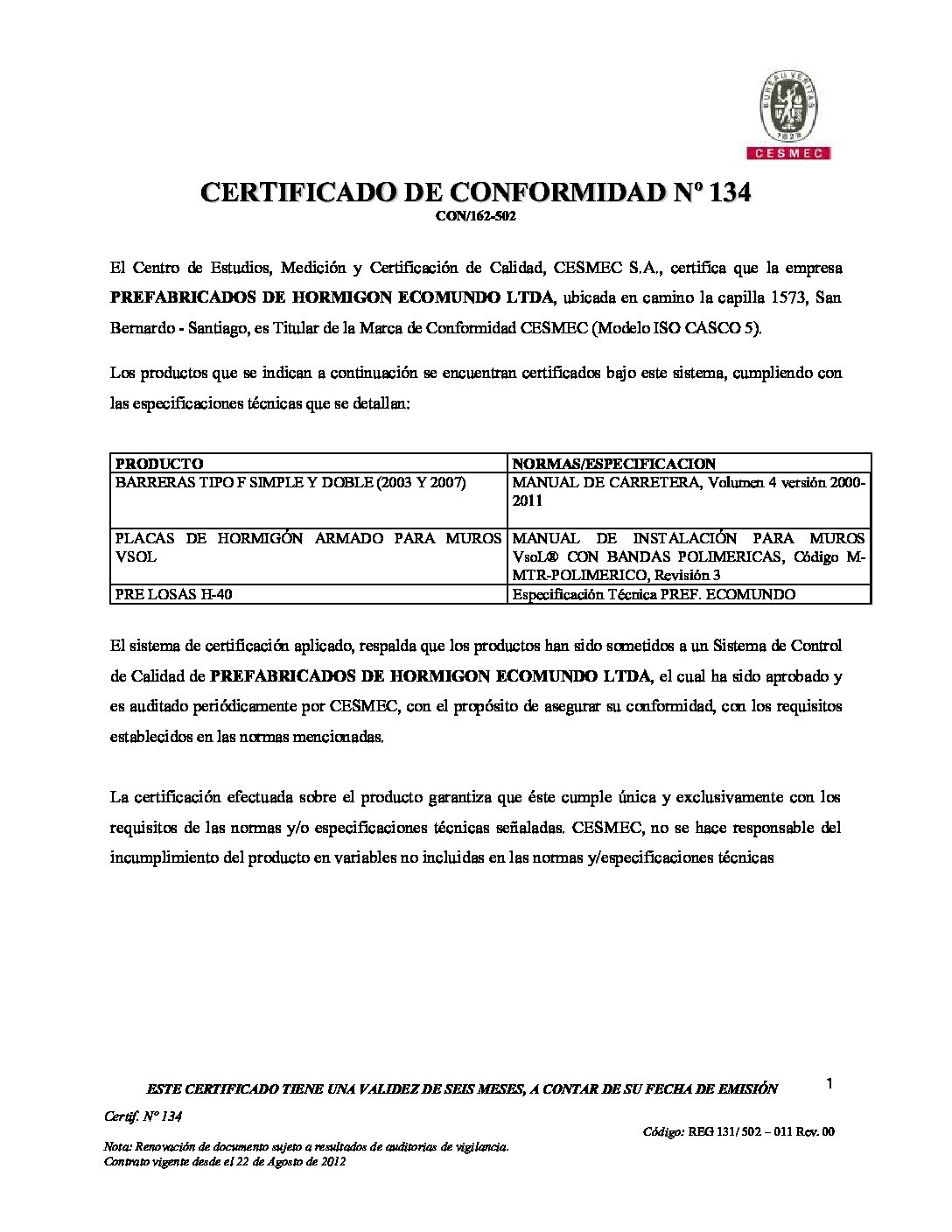 Documento escaneado Certificado de Conformidad N° 134 Ecomundo